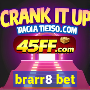 brarr8 bet